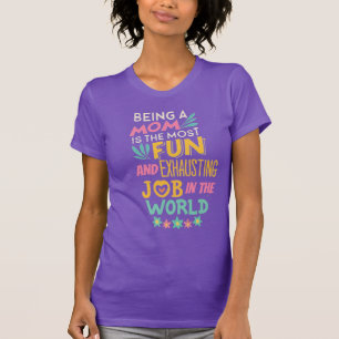 Camiseta Being a mother