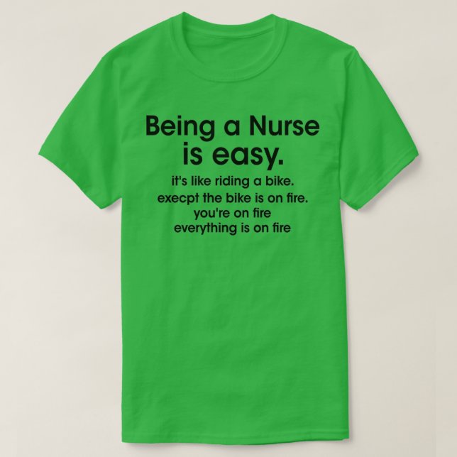 Camiseta Being a Nurse is easy its like riding a bike execp (Diseño del anverso)