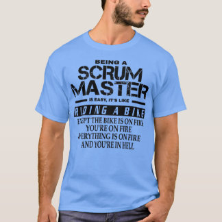 Camiseta Being A Scrum Master Is Easy Its Like Riding A Bik