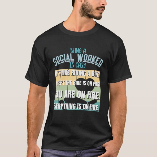 Camiseta Being A Social Worker Is Easy Social Worker (Anverso)