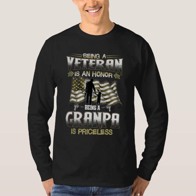 Camiseta Being A Veteran Is An Honor Being A Granpa Is Pric (Anverso)