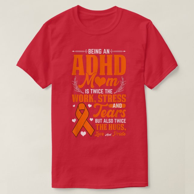 Camiseta Being An ADHD Mom National ADHD Awareness Day Oran (Diseño del anverso)