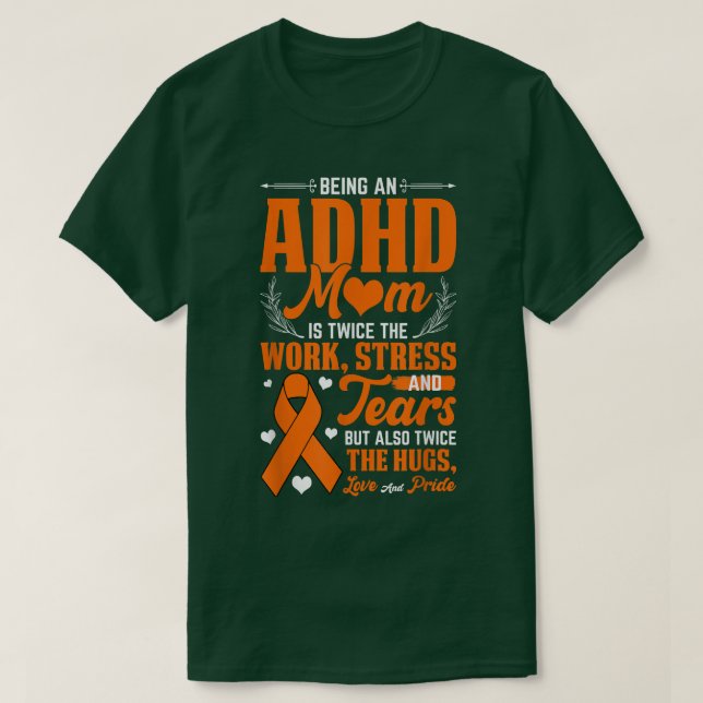 Camiseta Being An ADHD Mom National ADHD Awareness Day Oran (Diseño del anverso)