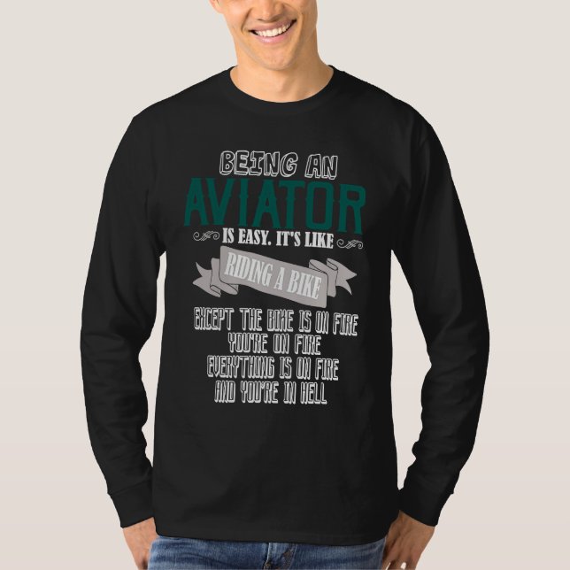 Camiseta Being an aviator is easy  Profession career worker (Anverso)