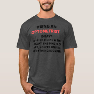 Camiseta Being an optometrist 2