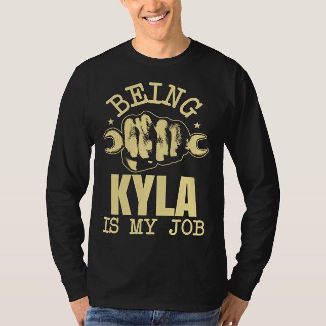 Camiseta Being Kyla Is My Job (Anverso)