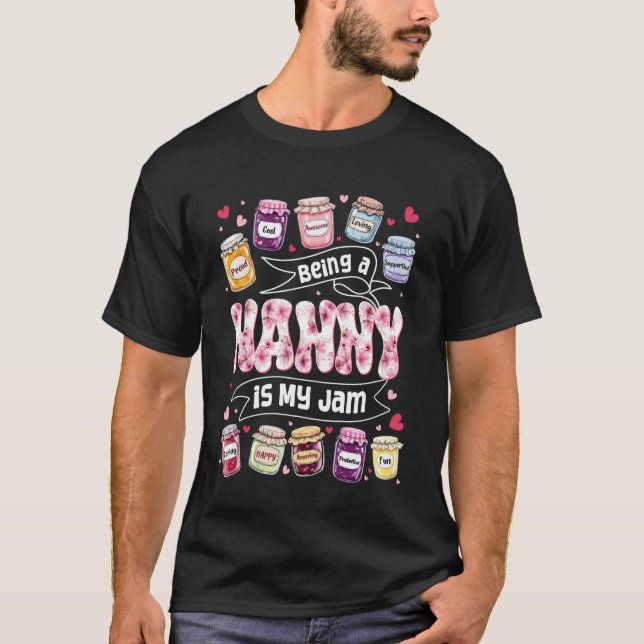 Camiseta Being Nanny is My Jam Funny Sayings Cute Grandma M (Anverso)