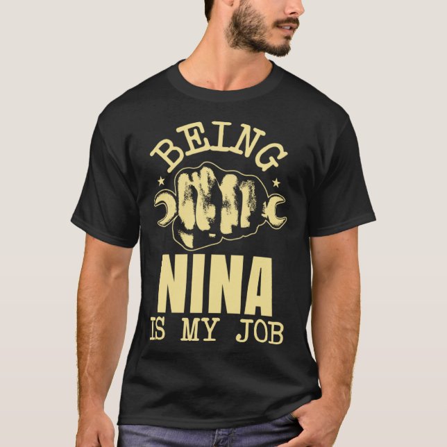 Camiseta Being NIna Is My Job (Anverso)