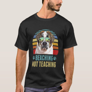 Camiseta Being Not Teaching St Bernard Dog Teacher Summ