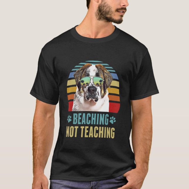 Camiseta Being Not Teaching St Bernard Dog Teacher Summ (Anverso)