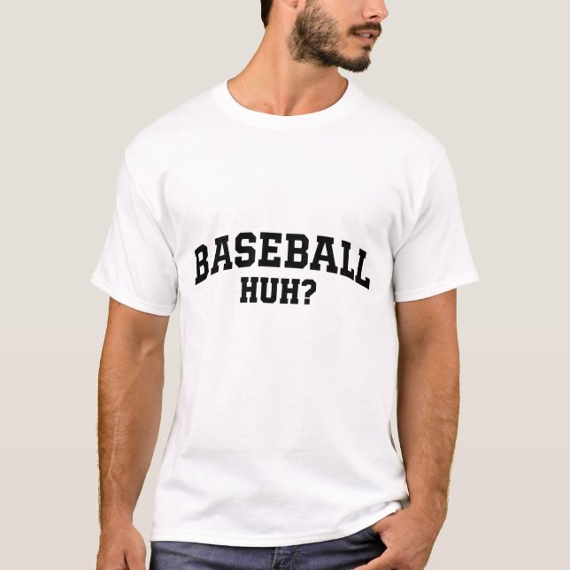 Camiseta ¿Béisbol, eh? (Anverso)