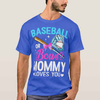 Camiseta Béisbol O Bows Mamá Te Ama El Género Revelado