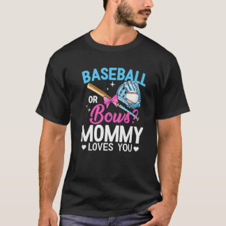 Camiseta Béisbol O Bows Mamá Te Ama El Género Revelado