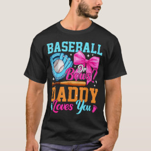Camiseta Béisbol O Lazos A Tu Papá Le Gustas Revelación De