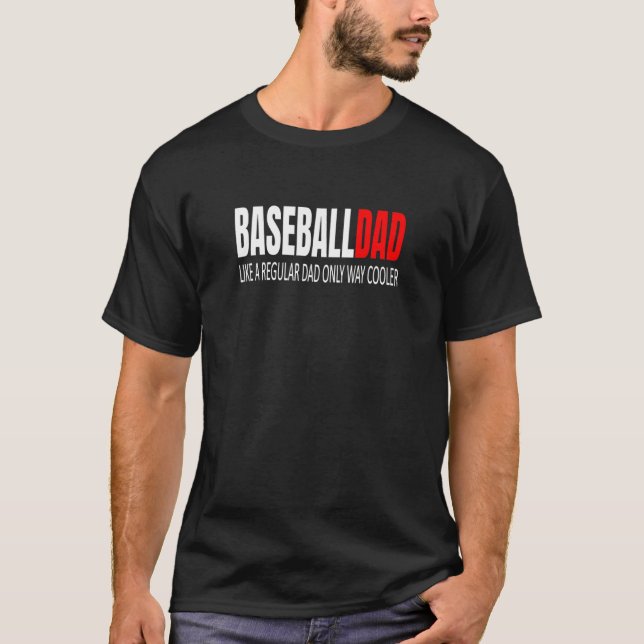 Camiseta Béisbol papá de Baseballdad como papá normal pero  (Anverso)