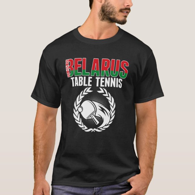 Camiseta Belarus Table Tennis  Belarusian Ping Pong Support (Anverso)