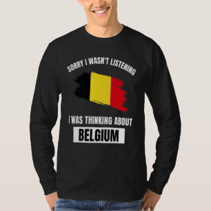 Camiseta Bélgica: Amor Perdón por no haber escuchado pensar