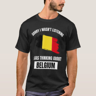 Camiseta Bélgica: Amor Perdón por no haber escuchado pensar