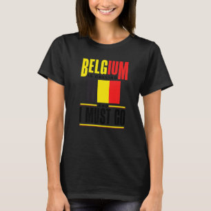 Camiseta Bélgica Belga Bandera de Bélgica Bélgica está llam