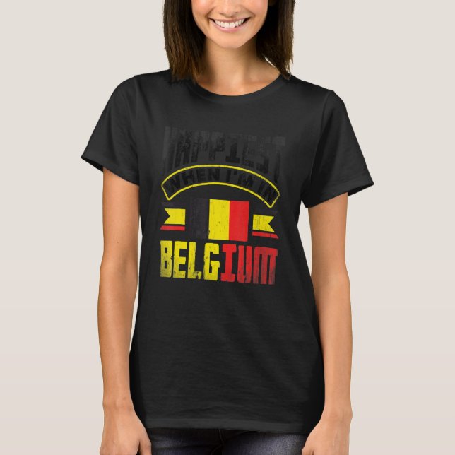Camiseta Belgium Belgian Belgium Flag Happiest When Im In B (Anverso)