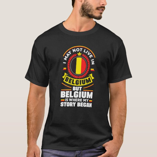 Camiseta Belgium Belgian Belgium Flag Quote   (Anverso)