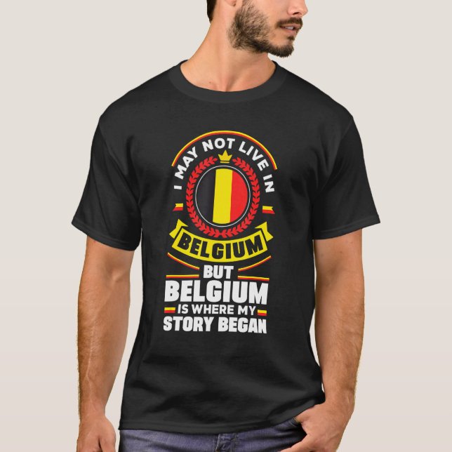 Camiseta Belgium Belgian Belgium Flag Quote (Anverso)