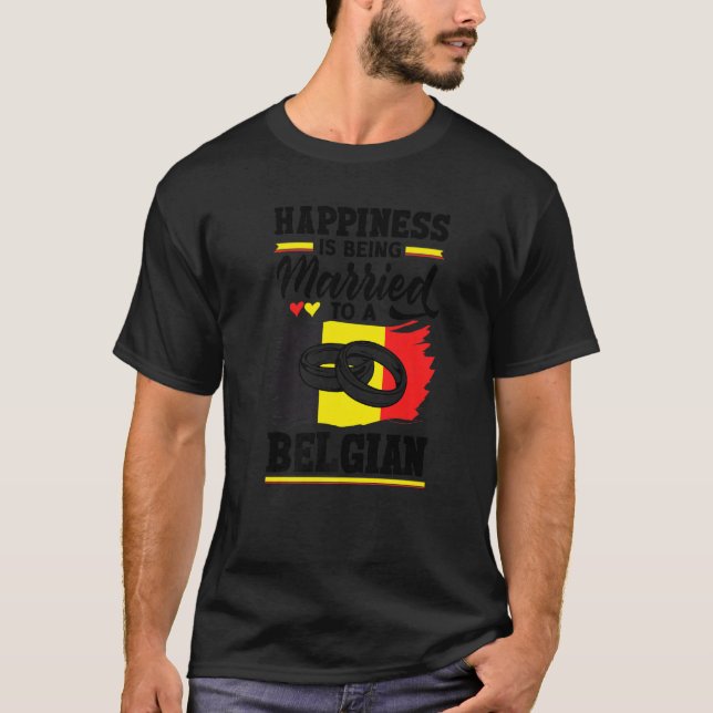 Camiseta Belgium Belgian Flag Happiness Is Beign Married To (Anverso)