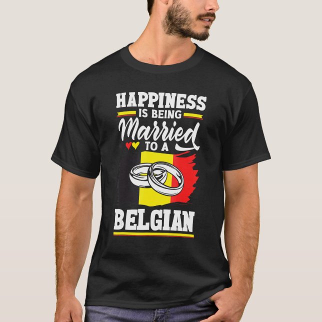 Camiseta Belgium Belgian Flag Happiness Is Beign Married To (Anverso)
