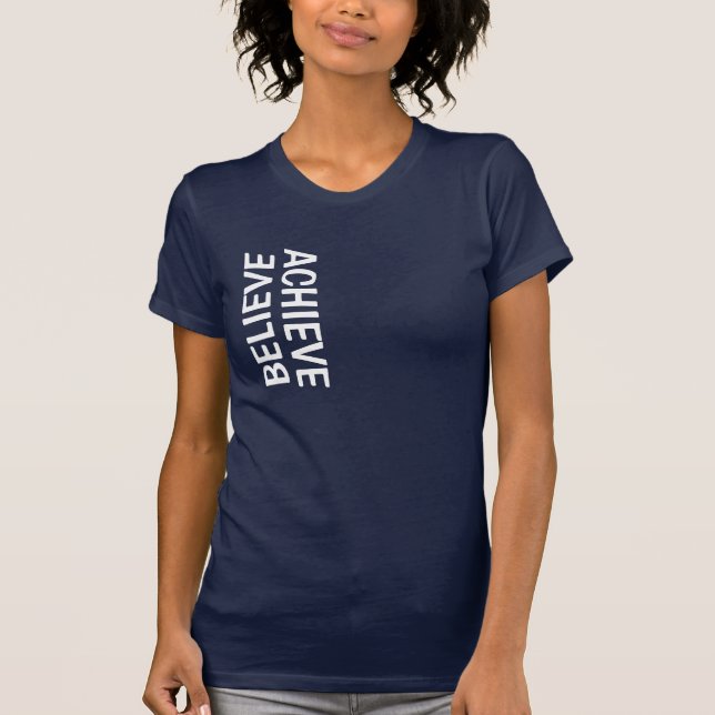 CAMISETA BELIEVE=ACHIEVE (Anverso)