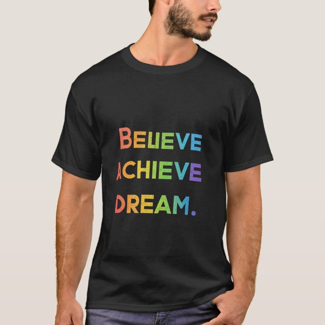 Camiseta Believe Achieve Dream (Anverso)