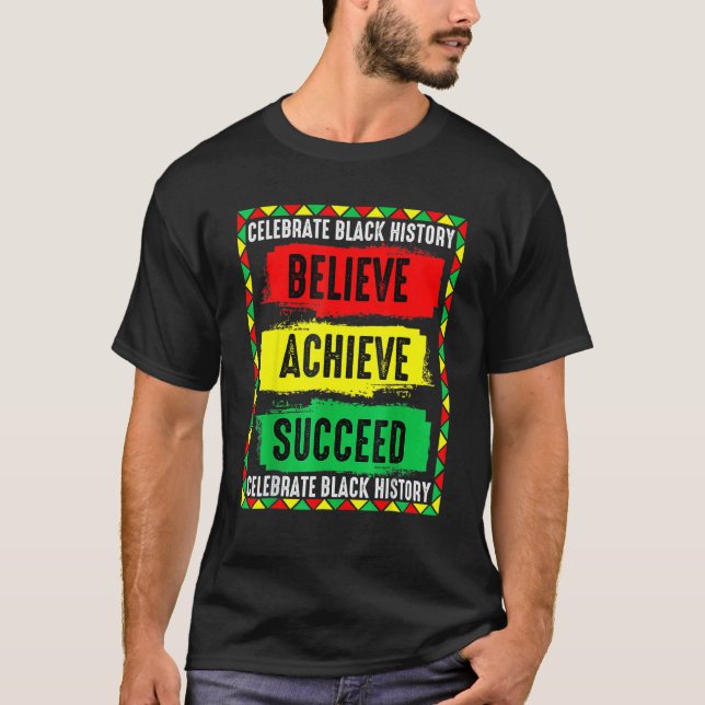 Camiseta Believe Achieve Succeed Black History Month Black (Anverso)