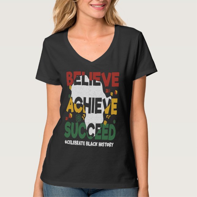 Camiseta Believe Achieve Succeed Black History Month Black  (Anverso)