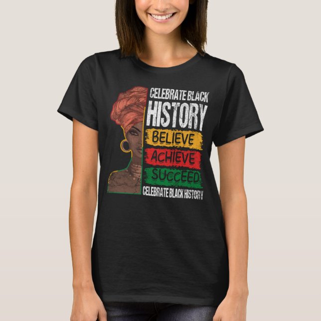 Camiseta Believe Achieve Succeed Black History Month Orgull (Anverso)