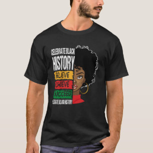 Camiseta Believe Achieve Succeed Black History Month Orgull