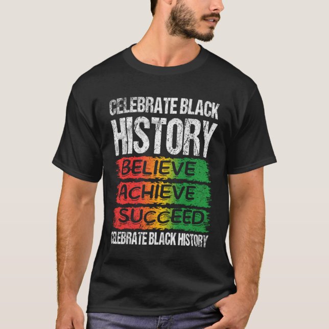 Camiseta Believe Achieve Succeed Black History Month Proud  (Anverso)