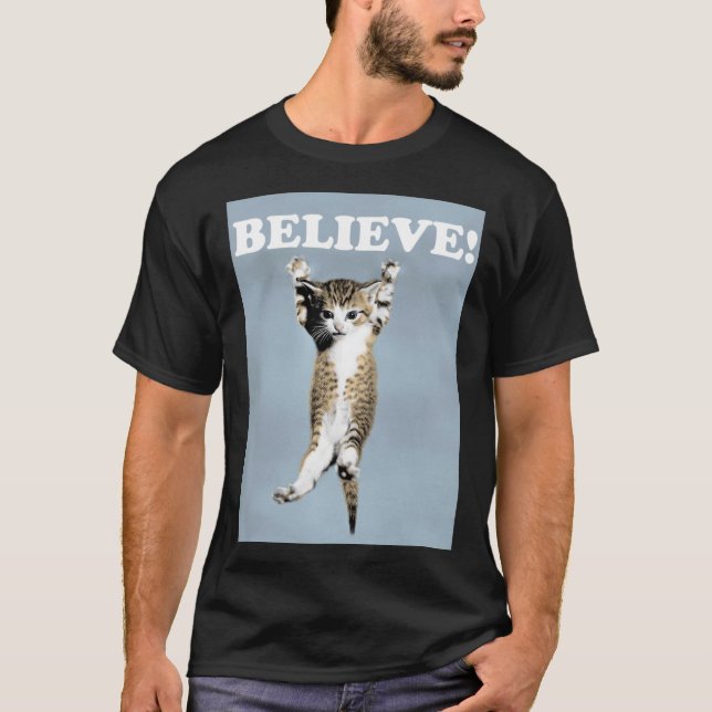 Camiseta Believe Cat Poster Classic T-Shirt (Anverso)