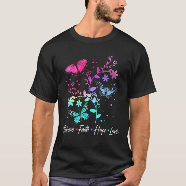 Camiseta Believe Faith Hope Love Butterfly (Anverso)