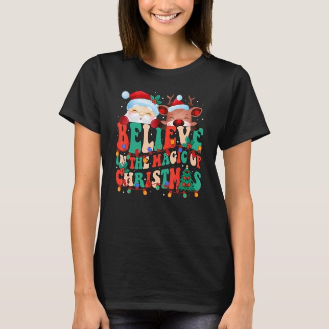 Camiseta Believe In The Magic Of Christmas Santa Reindeer   (Anverso)