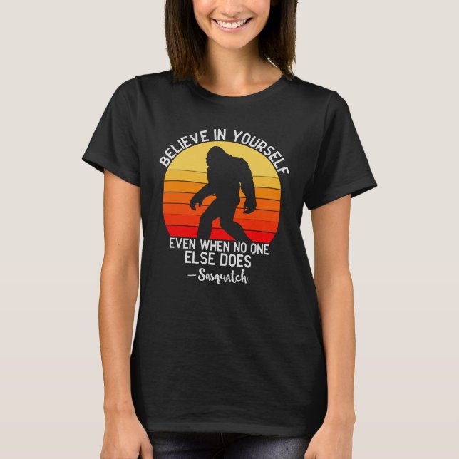 Camiseta Believe in Yourself | Bigfoot Retro (Anverso)