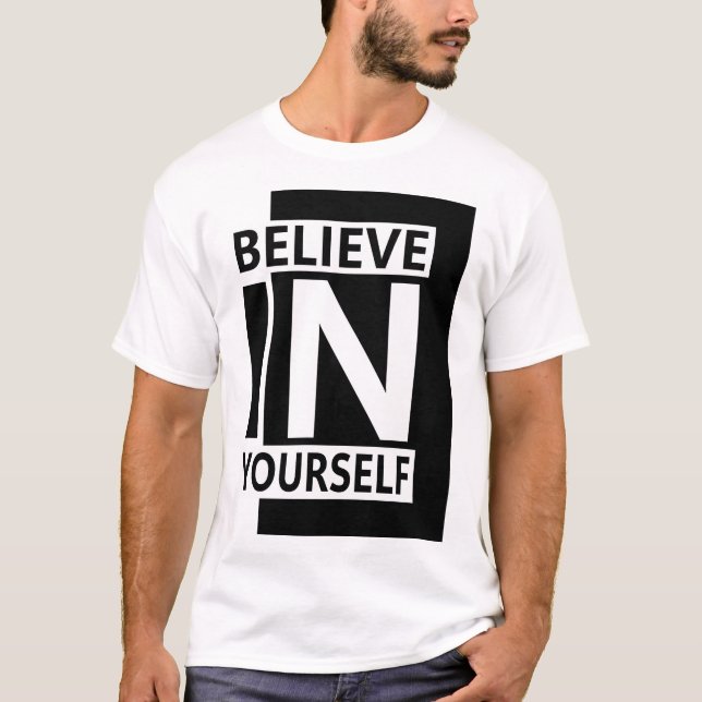 Camiseta Believe In Yourself - Bold Modern Motivational Quo (Anverso)