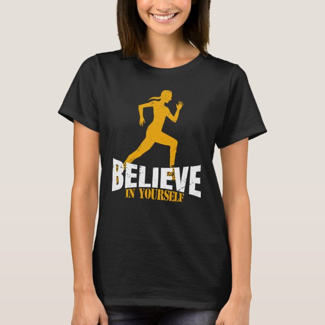 Camiseta Believe in yourself Girl Running Saying Women Work (Anverso)