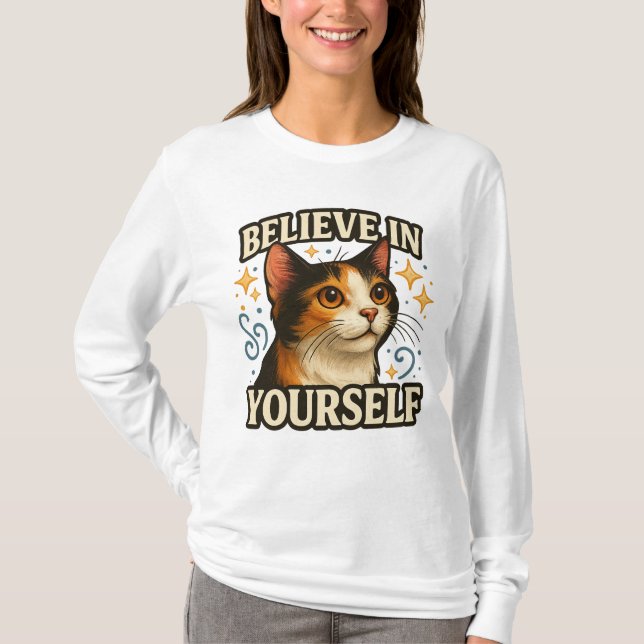 Camiseta Believe in Yourself Inspirational Cat Design (Anverso)