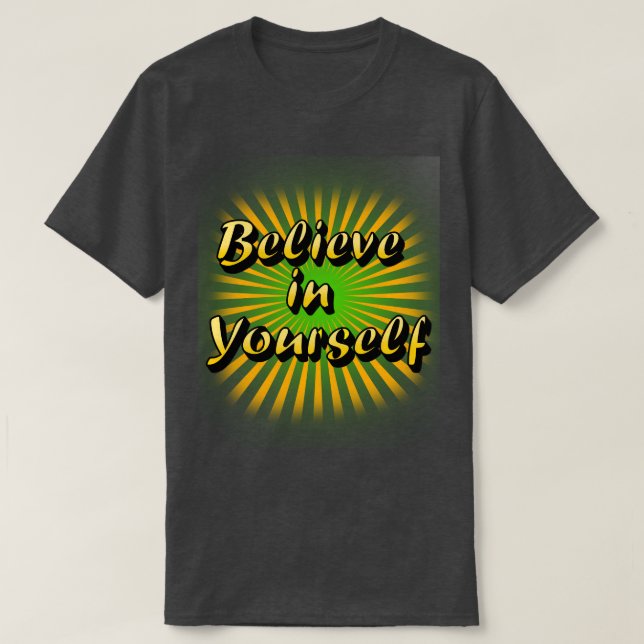 Camiseta Believe in Yourself - Modern Minimalist Typography (Diseño del anverso)