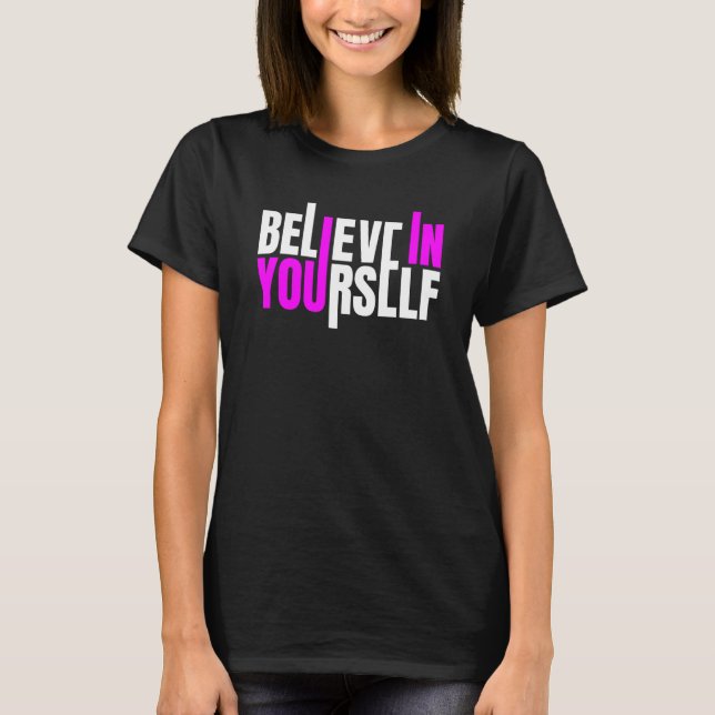 Camiseta Believe In Yourself Motivational Quote (Anverso)