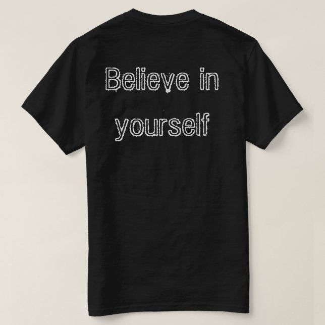 Camiseta Believe in yourself T-shirt homme (Reverso del diseño)
