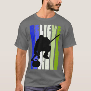 Camiseta Believe Mens Ice Curling Curl Winter Sports Colorf