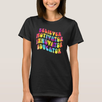 Camiseta Believer Motivator Innovator Educator Tie dye Teac