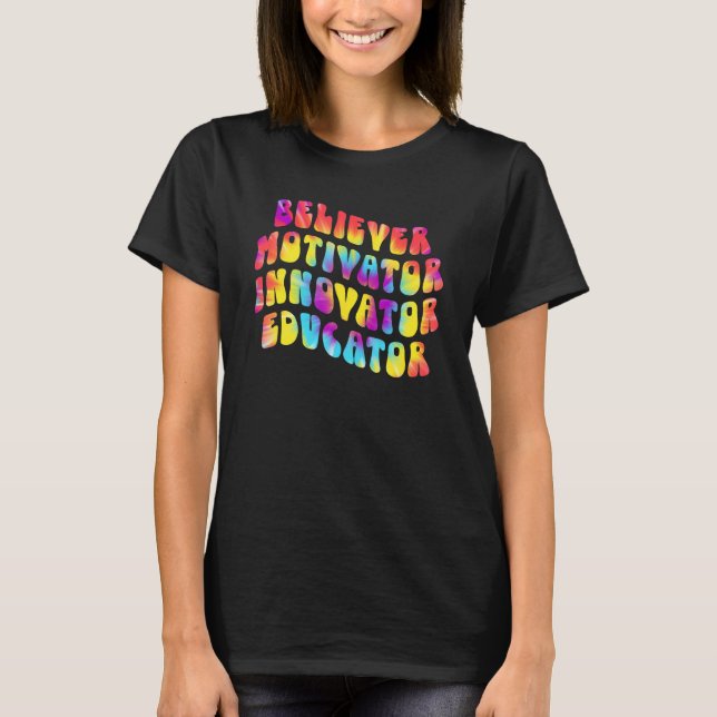 Camiseta Believer Motivator Innovator Educator Tie dye Teac (Anverso)