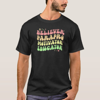 Camiseta Believer Parapro Paraprofessional Appreciation Par
