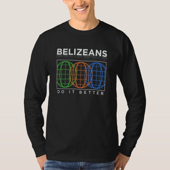 Camiseta Belizeans Do It Better  Patriotic Humor Nationalit (Anverso)